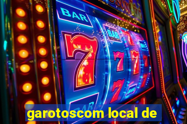 garotoscom local de